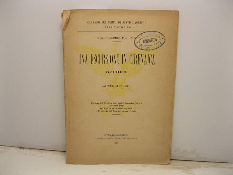 Una escursione in Cirenaica nel 1901. Appunti di viaggi. Ristampa dal Bollettino della Società geografica italiana (Novembre 1903) coll'aggiunta di un cenno biografico e del ritratto del Maggiore Andrea Pedretti